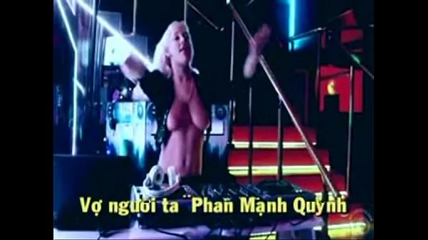 Se DJ Music with nice tits ---The Vietnamese song VO NGUOI TA ---PhanManhQuynh varme klippene