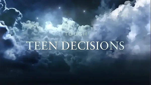 Watch Tough Teen Decisions Movie Trailer warm Clips
